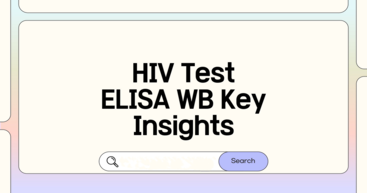 HIV 검사: ELISA와 Western blot 핵심 의미